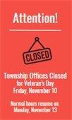 Macomb Township Offices will be closed on Friday, November 10, for Veteran's Day. 